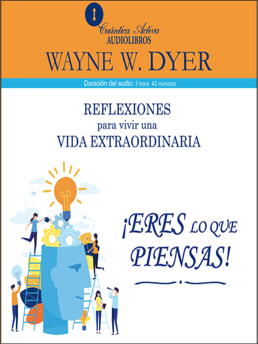 Title details for Eres lo que piensas by Wayne W. Dyer - Available